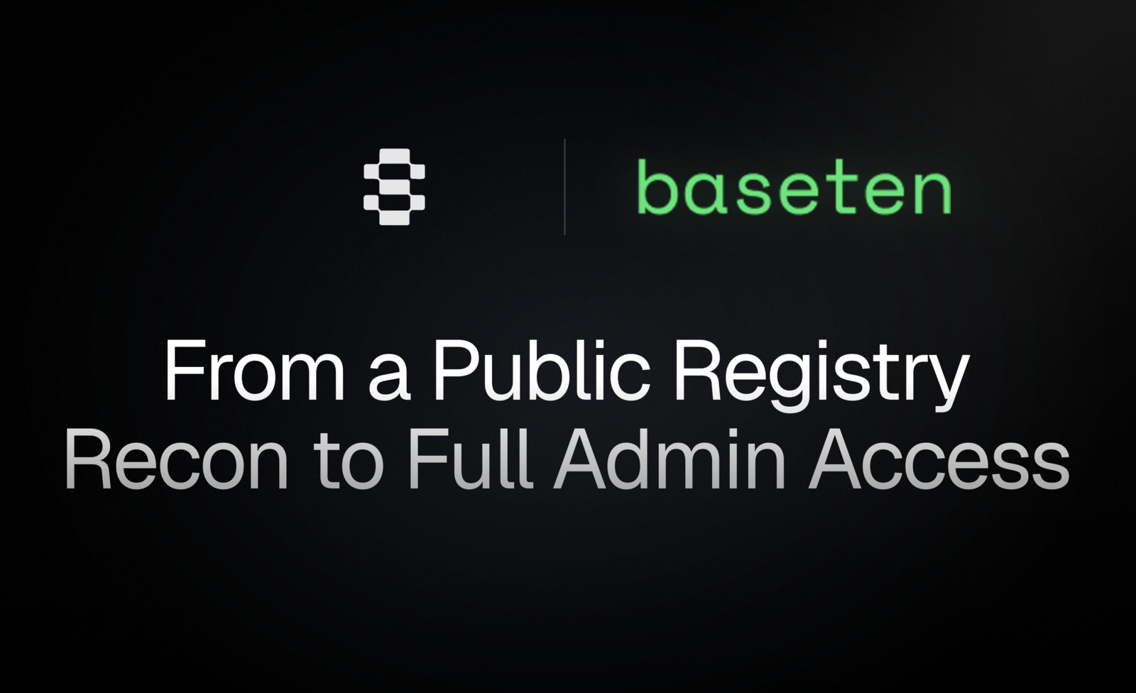 We wanted to use Baseten for inference. We ended up with admin access to Baseten GitHub repos